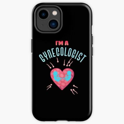 I Am A Gynecologist Doctor Iphone Case