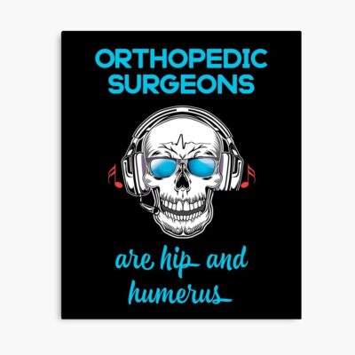 Orthopedics Bone Skull Hip Humerus Poster