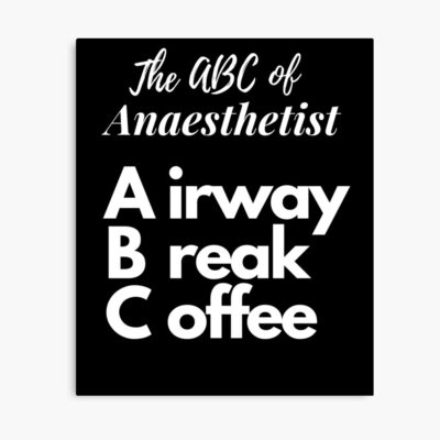 Anaesthetist Abcs Medical Alphabet Saying Poster