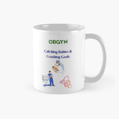 Obgyn Catching Babies Crushing Goals Mug