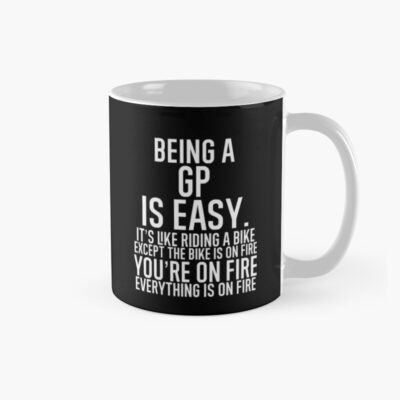 General Practice Everything Is On Fire Mug