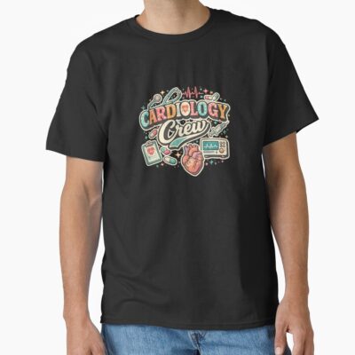 Cardiology Team Heart Nurse Care T-shirt