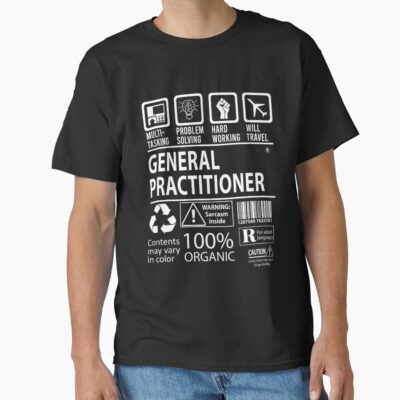 General Practitioner Multitasking Certified T-shirt