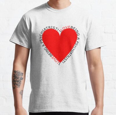 Proud Psychiatrist Mental Health Professional T-shirt