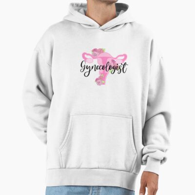 Gynecology Medical Care Work Life Hoodie