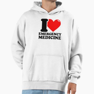I Really Love Emergency Medicine Hoodie