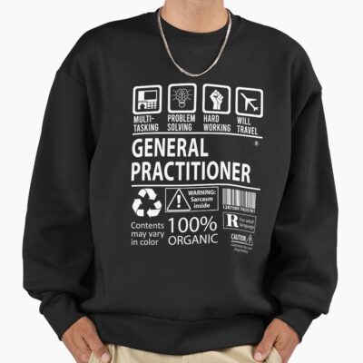 General Practitioner Multitasking Certified Job Sweatshirt
