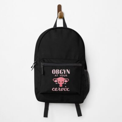 Obgyn At Your Cervix Humor Backpack
