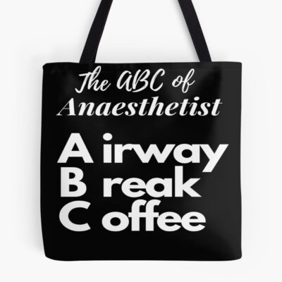 Anaesthetist Abcs Medical Alphabet Saying Tote Bag