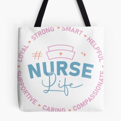 Nurse Life Inspiration Motivation Quote Tote Bag